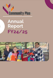 About Community Plus+ Empowering communities to be the heart of inclusive social change 42 Community Plus 2025 Annual General Report